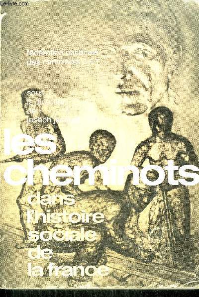 LES CHEMINOTS DANS L'HISTOIRE SOCIALE DE LA FRANCE