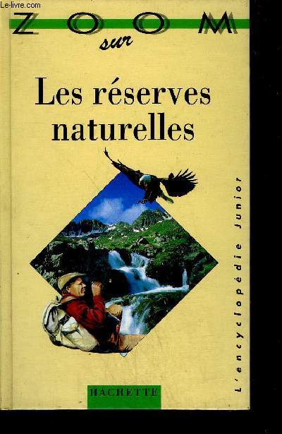 ZOOM SUR LES RESERVES NATURELLES