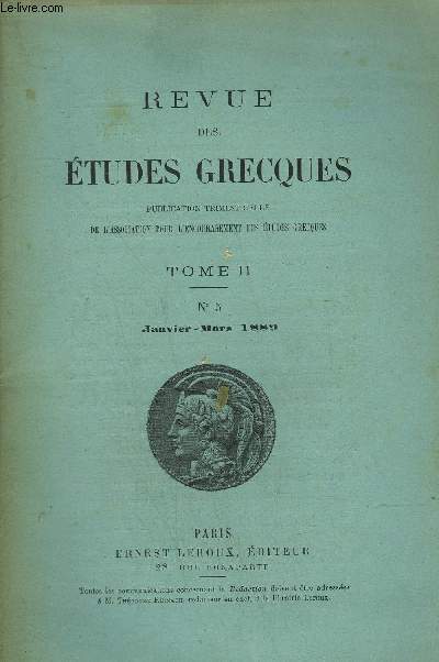 REVUE DES ETUDES GRECQUES TOME 2 N5 JANVIER-MARS 1889