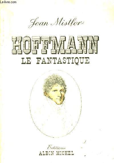 HOFFMANN LE FANTASTIQUE