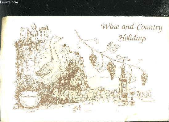 WINE AND COUNTRY HOLIDAYS