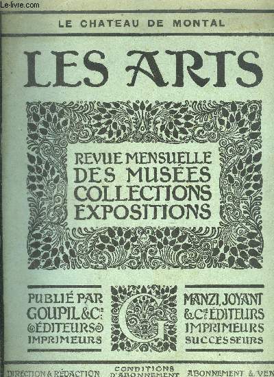 LES ARTS - LE CHATEAU DE MONTAL - REVUE MENSUELLE DES MUSEES COLLECTIONS EXPOSITIONS