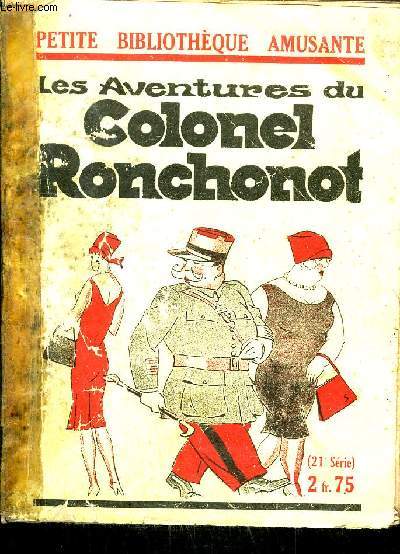 LES AVENTURES DU COLONEL RONCHONOT