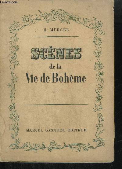 SCENES DE LA VIE DE BOHEME - EXEMPLAIRE N645/1500