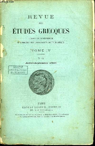 REVUE DES ETUDES GRECQUES - TOME IV N15 JUILLET-SEPTEMBRE 1891