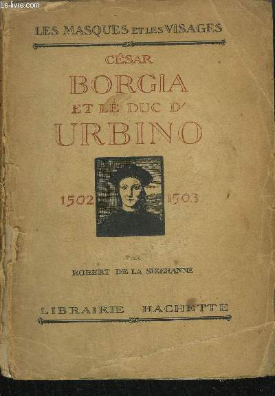 CESAR BORGIA ET LE DUC D'URBINO 1502-1502