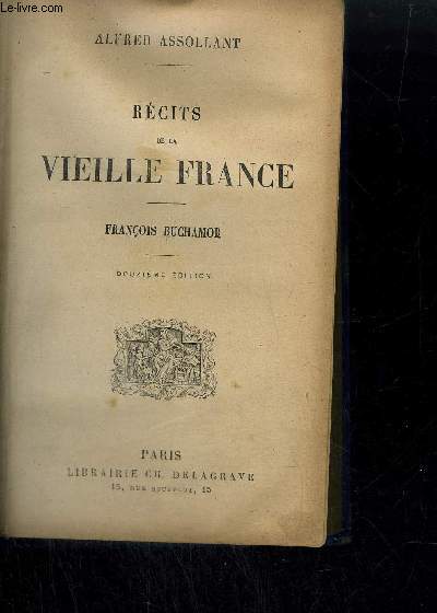 RECITS DE LA VIEILLE FRANCE - FRANCOIS BUCHAMOR