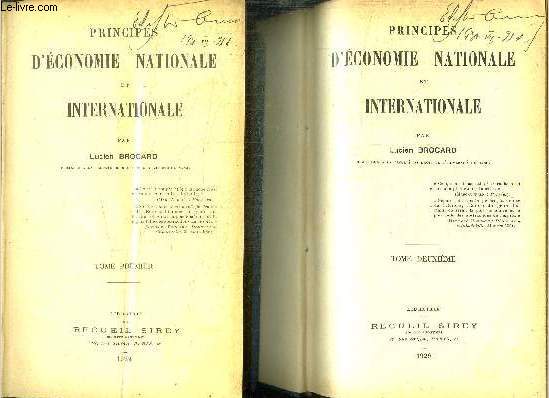 PRINCIPES D'ECONOMIE NATIONALE ET INTERNATIONALE - TOME PREMIER ET SECOND