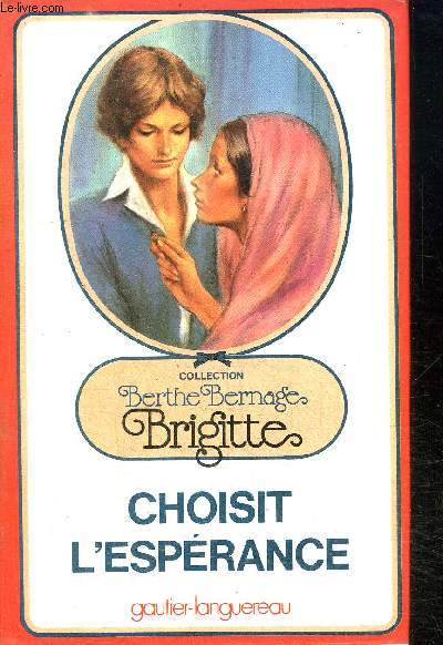 BRIGITTE - CHOISIT L'ESPERANCE