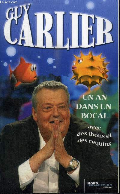UN AN DANS UN BOCAL AVEC DES THONS ET DES REQUINS