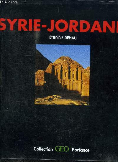 SYRIE-JORDANIE / COLLECTION GEO PARTANCE
