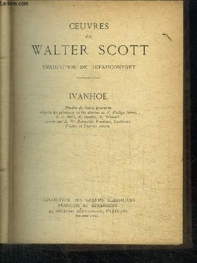OEUVRES DE WALTER SCOTT - IVANHOE / COLLECTION DES GRANDS CLASSIQUES FRANCAIS ET ETRANGERS