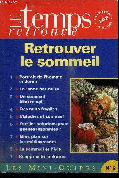 LE TEMPS RETROUVE - LES MINI-GUIDES N8 - JUIN 1995 - RETROUVER LE SOMMEIL