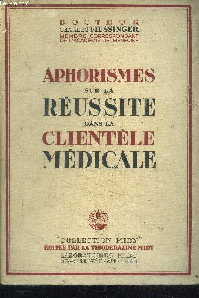 APHORISMES SUR LA REUSSITE DANS LA CLIENTELE MEDICALE