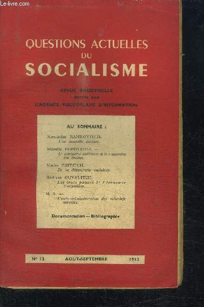 QUESTIONS ACTUELLES DU SOCIALISME - REVUE BIMESTRIELLE N13 - AOUT SEPTEMBRE 1952