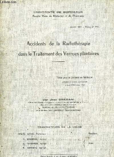 ACCIDENTS DE LA RADIOTHERAPIE DANS LES TRAITEMENT DES VERRUES PLANTAIRES - ANNEE 1968 - THESE N196