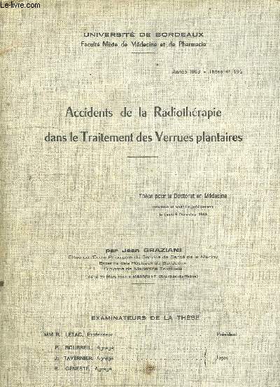 ACCIDENTS DE LA RADIOTHERAPIE DANS LE TRAITEMENT DES VERRUES PLANTAIRES ANNEE 1986 - THESE N196