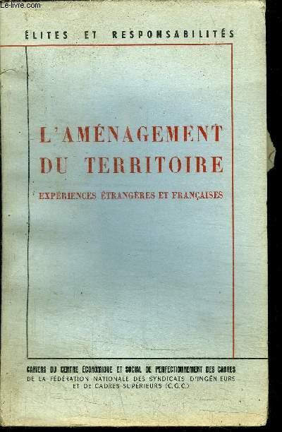 L'AMENAGEMENT DU TERRITOIRE - EXPERIENCES ETRANGERES ET FRANCAISES