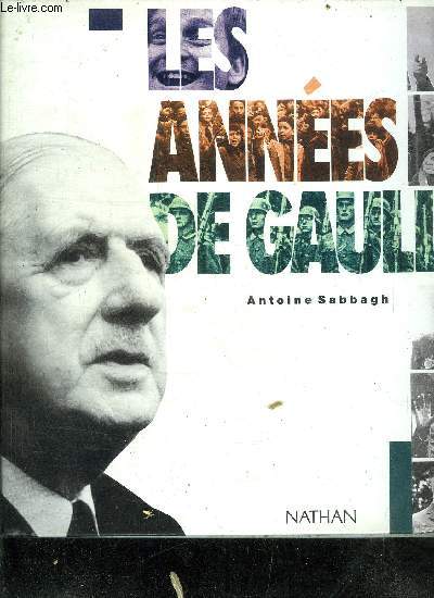 LES ANNEES DE GAULLE