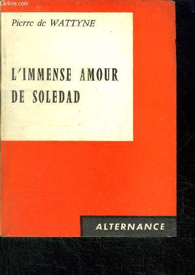 L'IMMENSE AMOUR DE SOLEDAD / COLLECTION ALTERNANCE