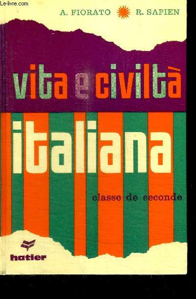 VITA E CIVILTA ITALIANA - CLASSE DE SECONDE