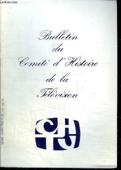 BULLETIN DU COMITE D'HISTOIRE DE LA TELEVISION N21 - MARS-AVRIL 1990 -