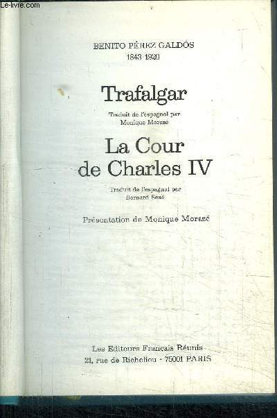 TRAFALGAR + LA COUR DE CHARLES IV
