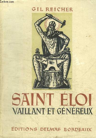 SAINT ELOI VAILLANT ET GENEREUX