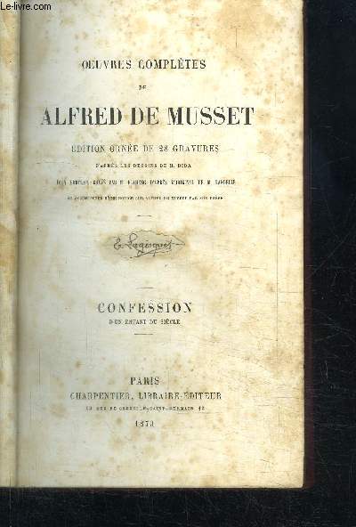 OEUVRES COMPLETES DE ALFRED DE MUSSET - CONFESSION D'UN ENFANT DU SIECLE
