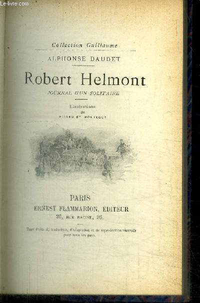 ROBERT HELMONT - JOURNAL D'UN SOLITAIRE / COLLECTION GUILLAUME