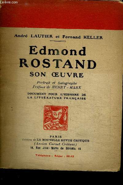 EDMOND ROSTAND SON OEUVRE / COLLECTION DOCUMENTS POUR L'HISTOIRE DE LA LITTERATURE FRANCAISE