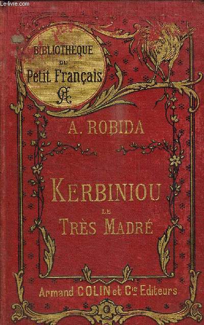 KERBINIOU LE TRES MADRE - VOYAGE AU PAYS DES SAUCISSES - JADIS CHEZ AUJOURD'HUI / COLLECTION BIBLIOTHEQUE DU PETIT FRANCAIS