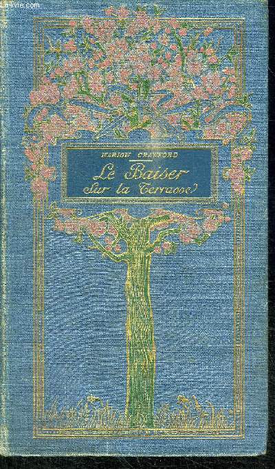 LE BAISER SUR LA TERRASSE / COLLECTION PETITE BIBLIOTHEQUE DE LA FAMILLE