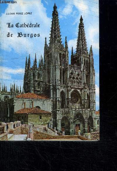 LA CATHEDRALE DE BURGOS