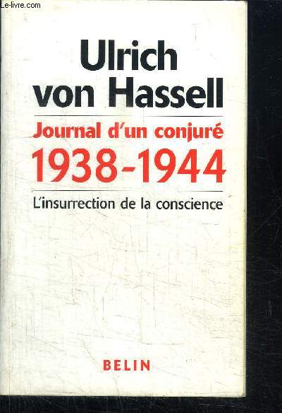 JOURNAL D'UN CONJURE 1938-1944 - L'INSURRECTION DE LA CONSCIENCE