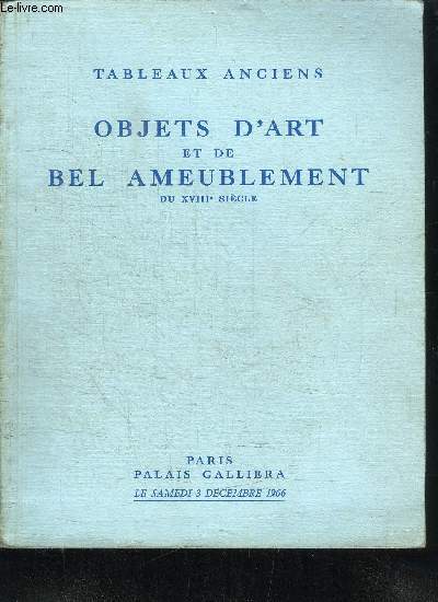 TABLEAUX ANCIENS - OBJETS D'ART ET DE BEL AMEUBLEMENT DU XVIIIe SIECLE