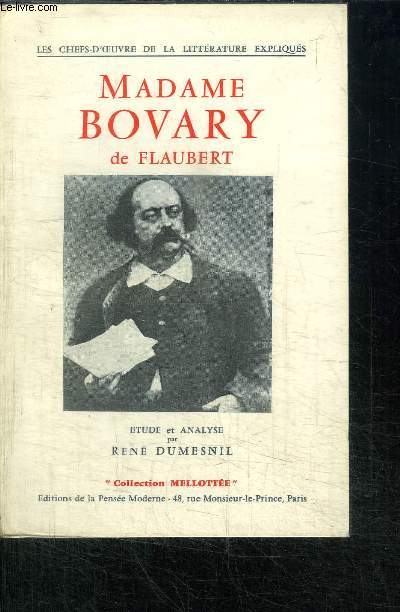 MADAME BOVARY / COLLECTION LES CHEFS D'OEUVRE DE LA LITTERATURE EXPLIQUES