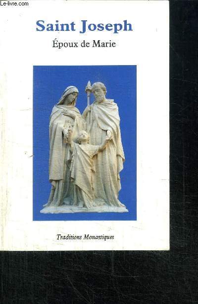 SAINT JOSEPH - EPOUX DE MARIE / 4e EDITION