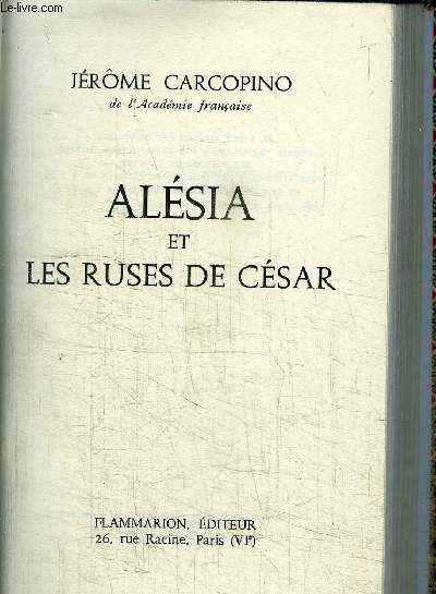 ALESIA ET LES RUSES DE CESAR