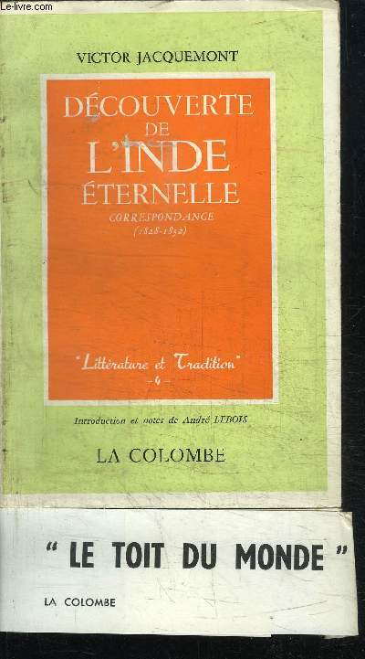 DECOUVERTE DE L'INDE ETERNELLE - CORRESPONDANCE 1828-1832 / COLLECTION LITTERATURE ET TRADITION N4