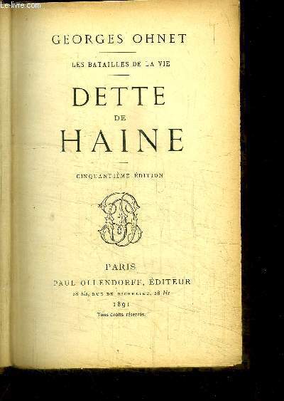 LES BATAILLES DE LA VIE - DETTE DE HAINE / 5e EDITION