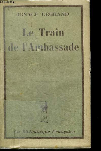 LE TRAIN DE L'AMBASSADE