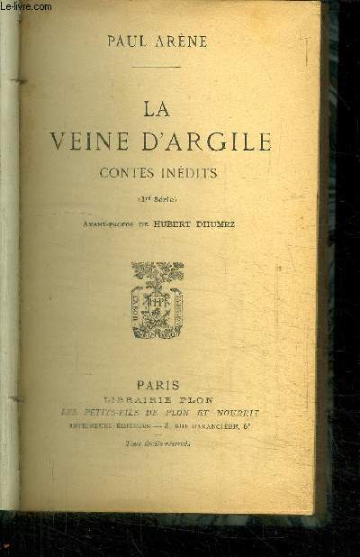 LA VEINE D'ARGILE - CONTES INEDITS / 1ere srie