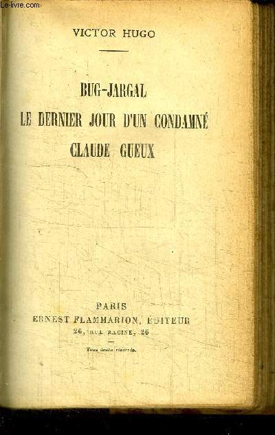 BUG-JARGAL - LE DERNIER JOUR D'UN CONDAMNE - CLAUDE GUEUX