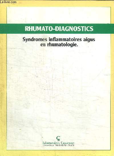 RHUMATO-DIAGNOTICS - SYNDROMES INFLAMMATOIRES AIGUS EN RHUMATOLOGIE
