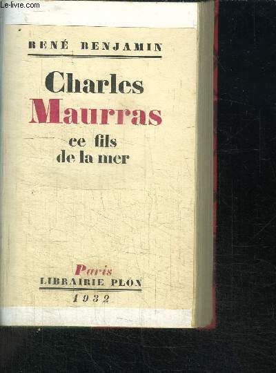 CHARLES MAURRAS - CE FILS DE LA MER