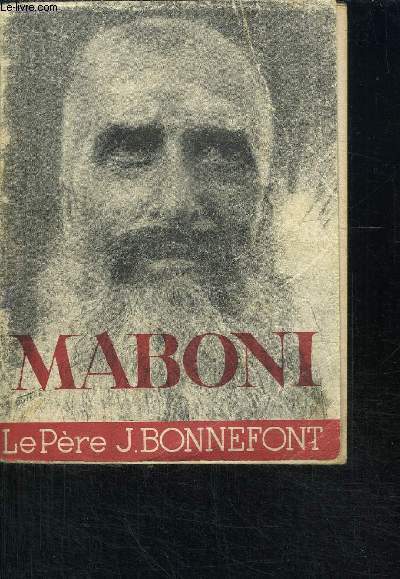MABONI - LE PERE JOSEPH BONNEFONT DE LA CONGREGATION DU SAINT-ESPRIT - MISSIONNAIRE AU CONGO