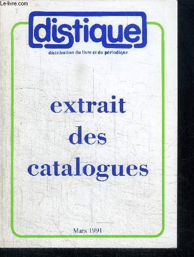 DISTIQUE - DISTRIBUTION DU LIVRE ET PERIODIQUE -EXTRAIT DES CATALOGUES - MARS 1991