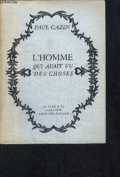 L'HOMME QUI AVAIT VU DES CHOSES