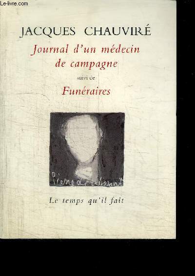 JOURNAL D'UN MEDECIN DE CAMPAGNE + FUNERAIRES